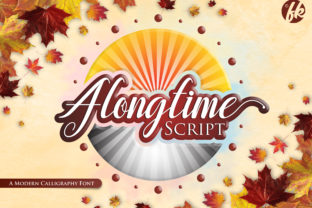 Alongtime Script: The Font That Tells a Story of Patience and Beauty