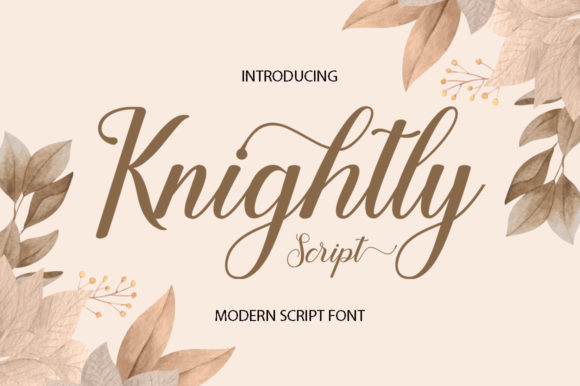 Knightly Script: A Designer's Take on This Versatile Script Font