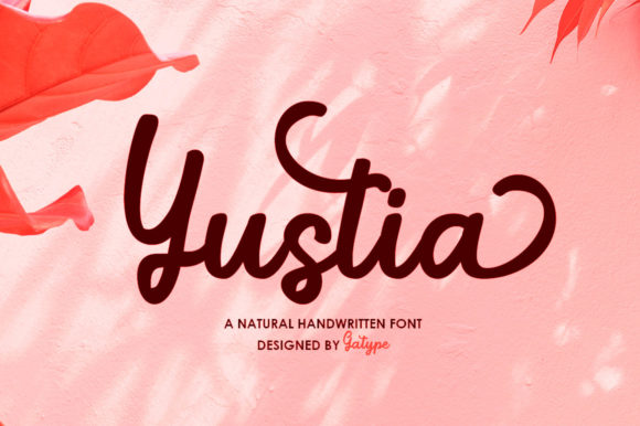 Yustia Script: A Modern Handwritten Font for Creative Projects